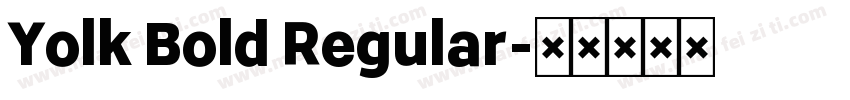 Yolk Bold Regular字体转换